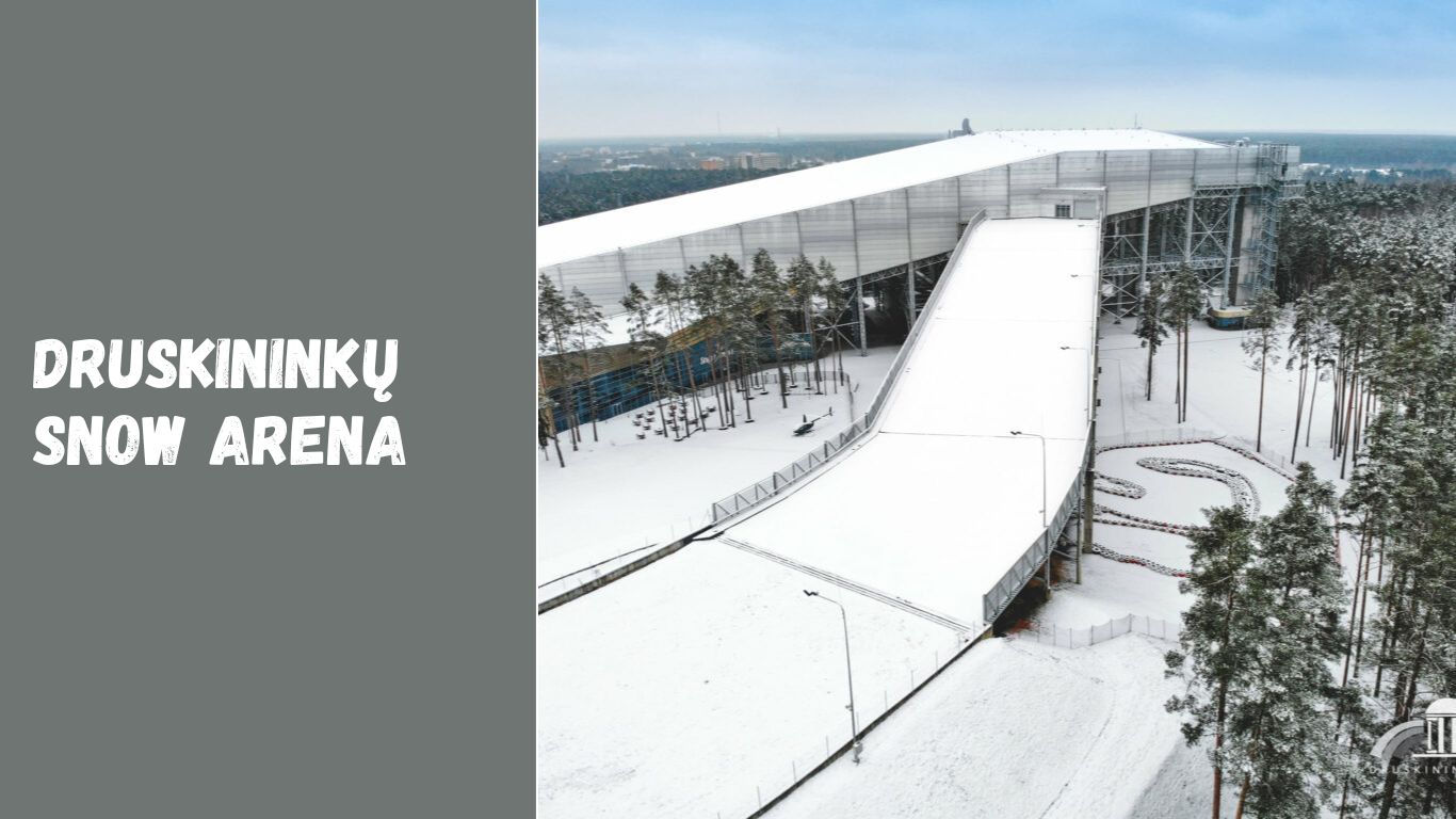 druskininkų snow arena