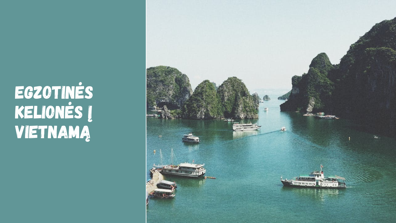 Egzotinės kelionės į Vietnamą