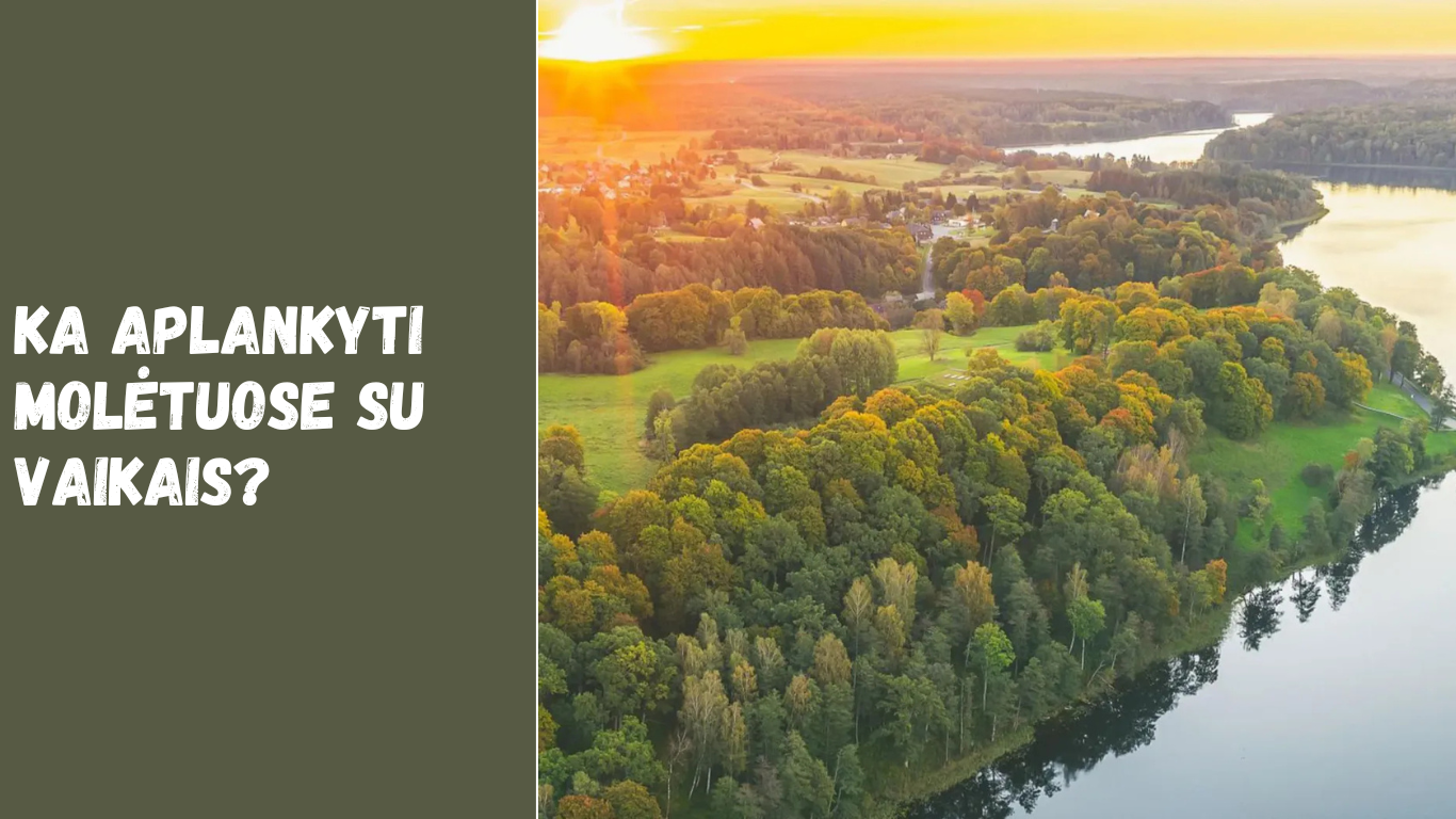 ka aplankyti molėtuose su vaikais?