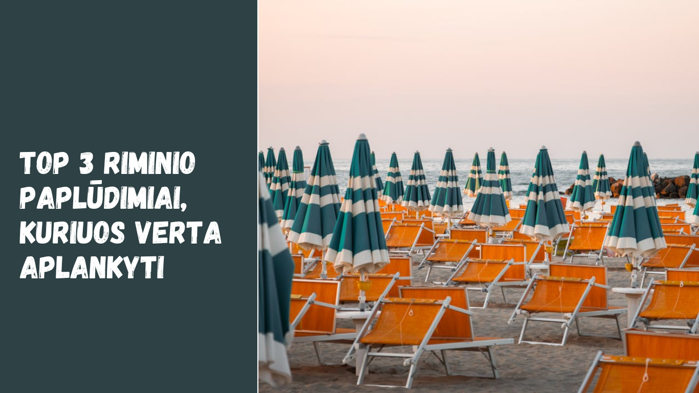 TOP 3 Riminio paplūdimiai, kuriuos verta aplankyti