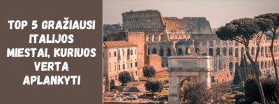 TOP 5 gražiausi Italijos miestai, kuriuos verta aplankyti