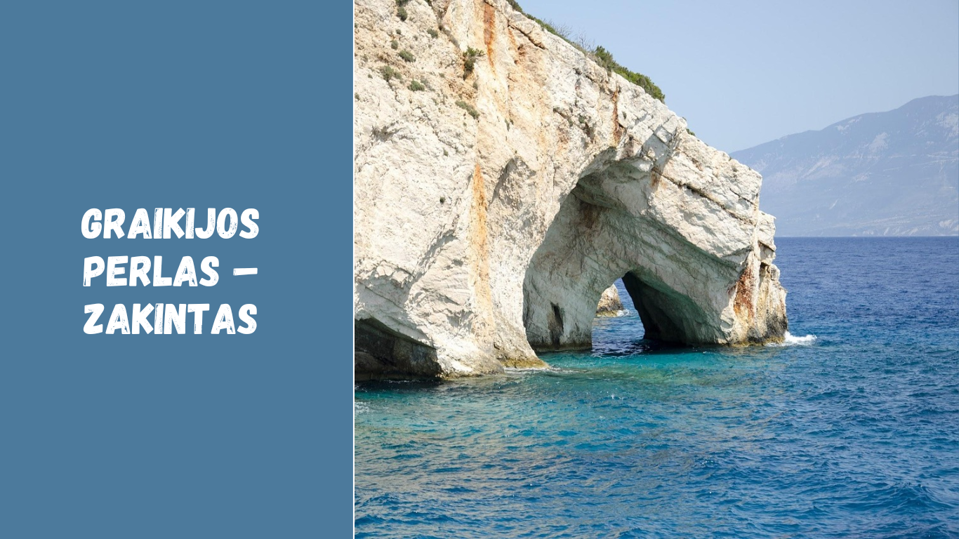 Graikijos perlas – Zakintas: lankytinos vietos, kurias būtina aplankyti