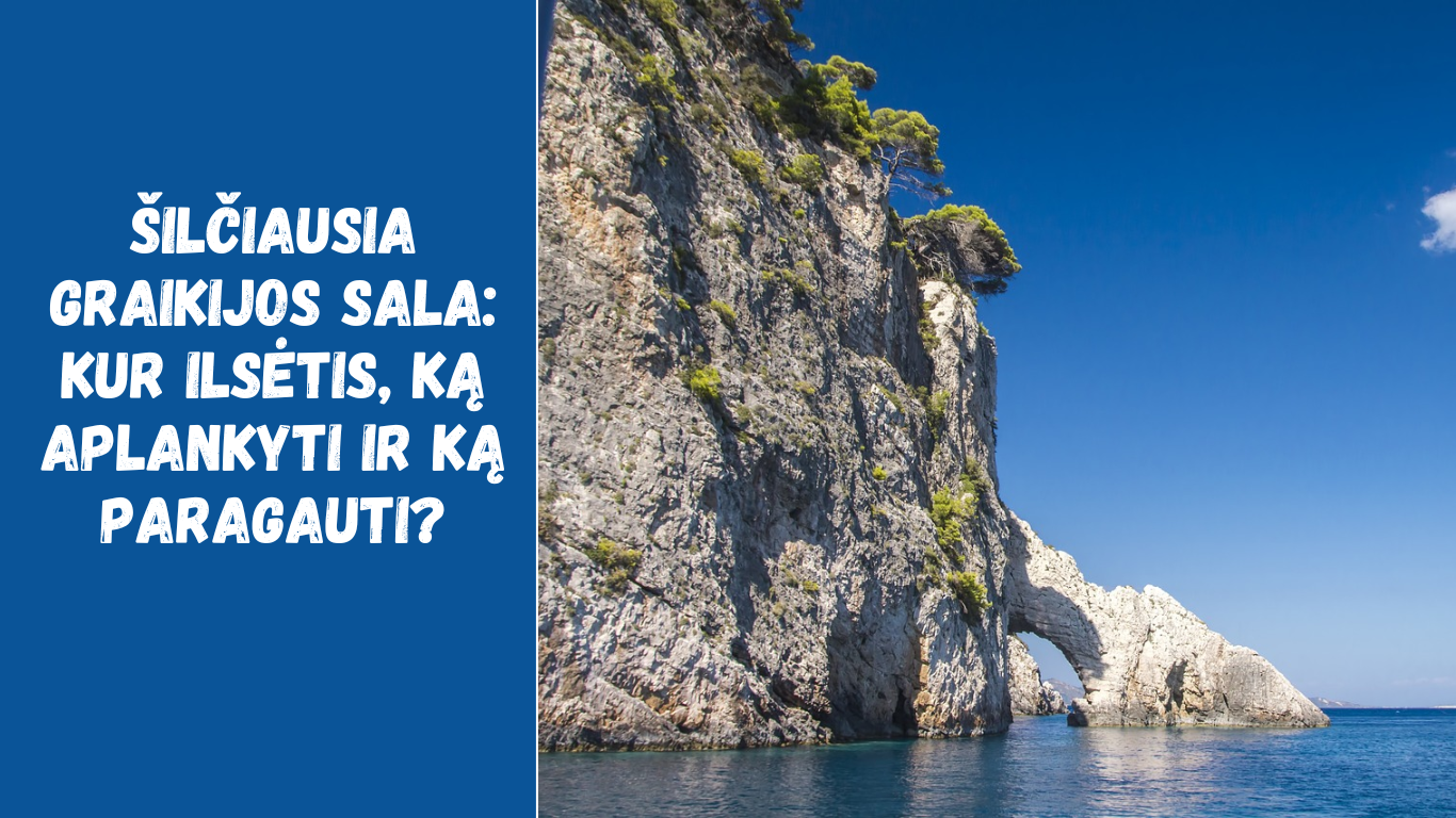 Šilčiausia Graikijos sala: kur ilsėtis, ką aplankyti ir ką paragauti?