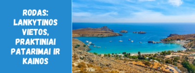 Rodas: lankytinos vietos, praktiniai patarimai ir kainos