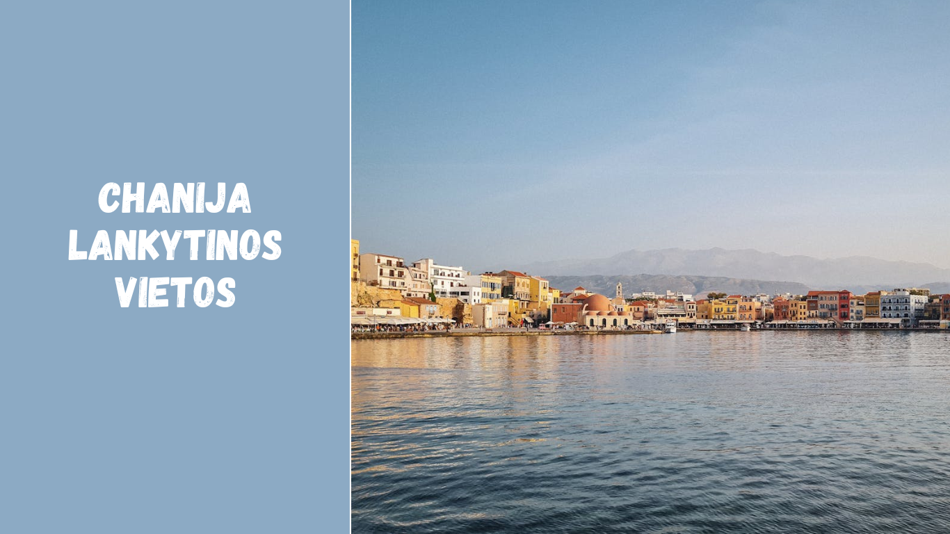 Chanija lankytinos vietos – ką pamatyti Kretos perle?