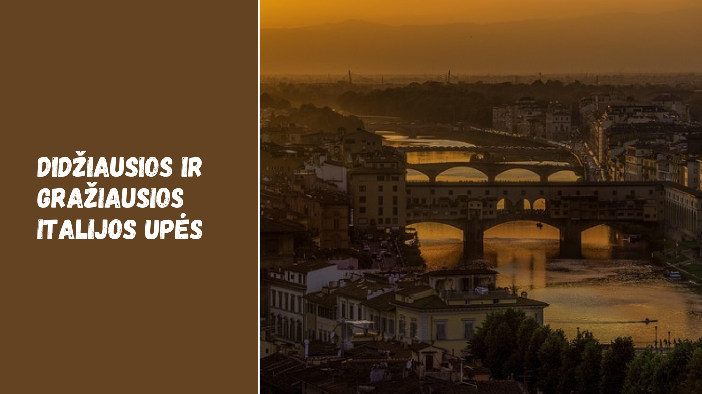 Didžiausios ir gražiausios Italijos upės: ką verta pamatyti keliaujant