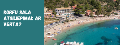 Korfu sala atsiliepimai: ar verta?