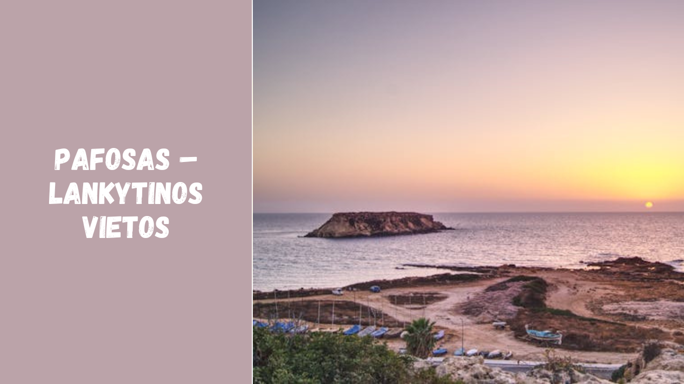 Pafosas – lankytinos vietos