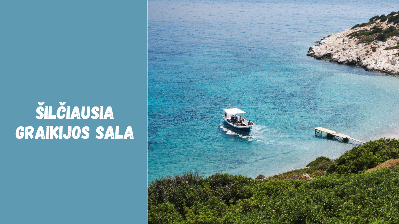 Šilčiausia Graikijos sala kuri yra pati karščiausia ir kodėl verta ją aplankyti