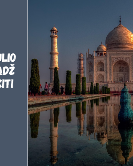 Indijos pasaulio stebuklai Tadž Mahalas ir kiti įspūdingi paminklai