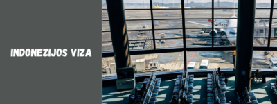 Indonezijos viza – ką reikia žinoti keliautojams iš Lietuvos