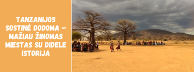 Tanzanijos sostinė Dodoma – mažiau žinomas miestas su didele istorija