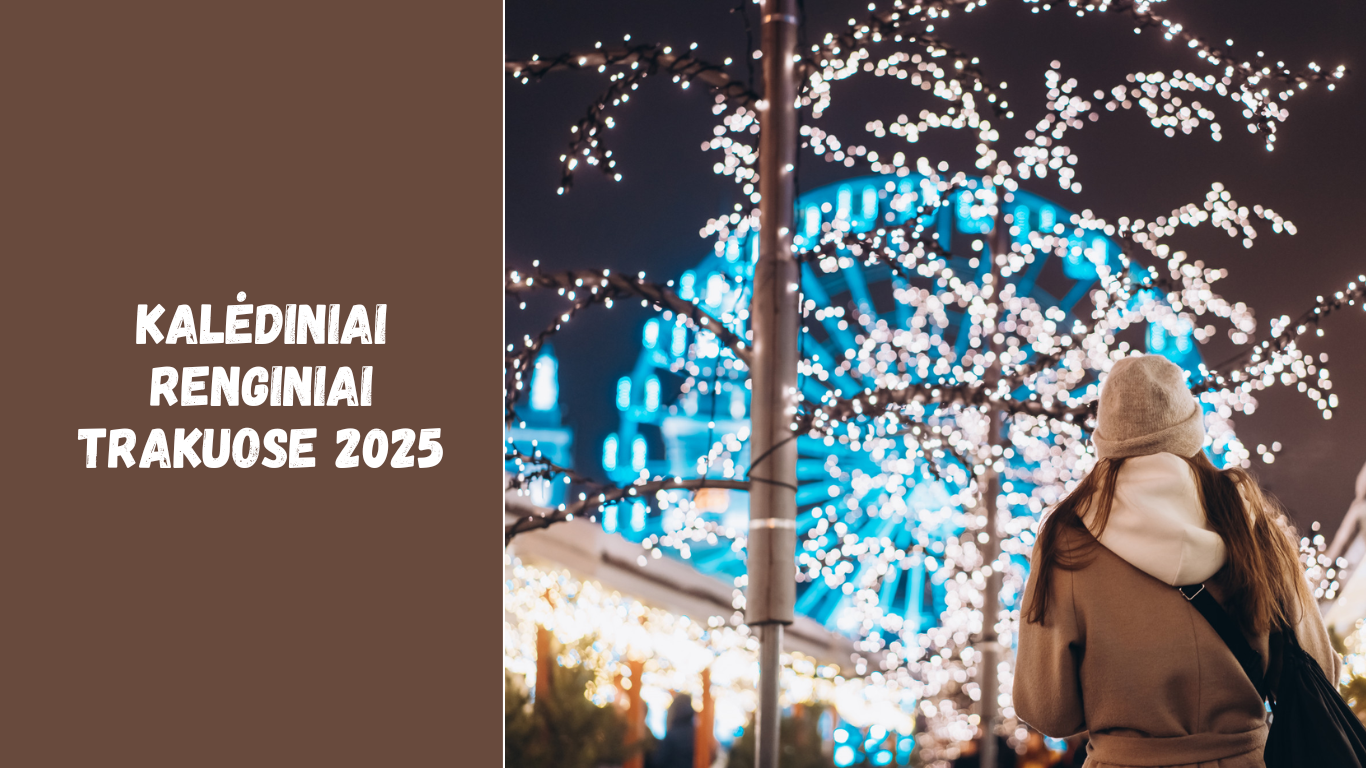 Kalėdiniai renginiai Trakuose 2025: ką pamatyti ir kur nuvykti per šventes?