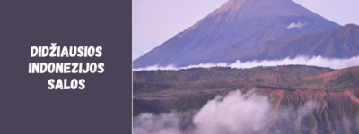 Didžiausios Indonezijos salos: Javos, Sumatros ir Borneo paslaptys