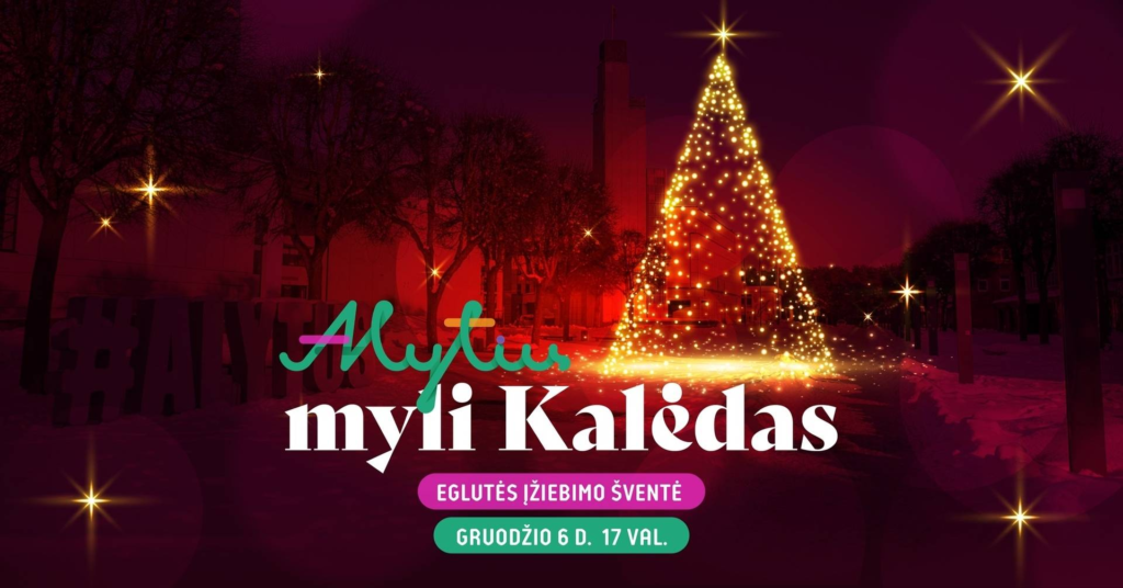 Kalėdinių eglių įžiebimai visoje Lietuvoje 2025: renginių datos ir vietos