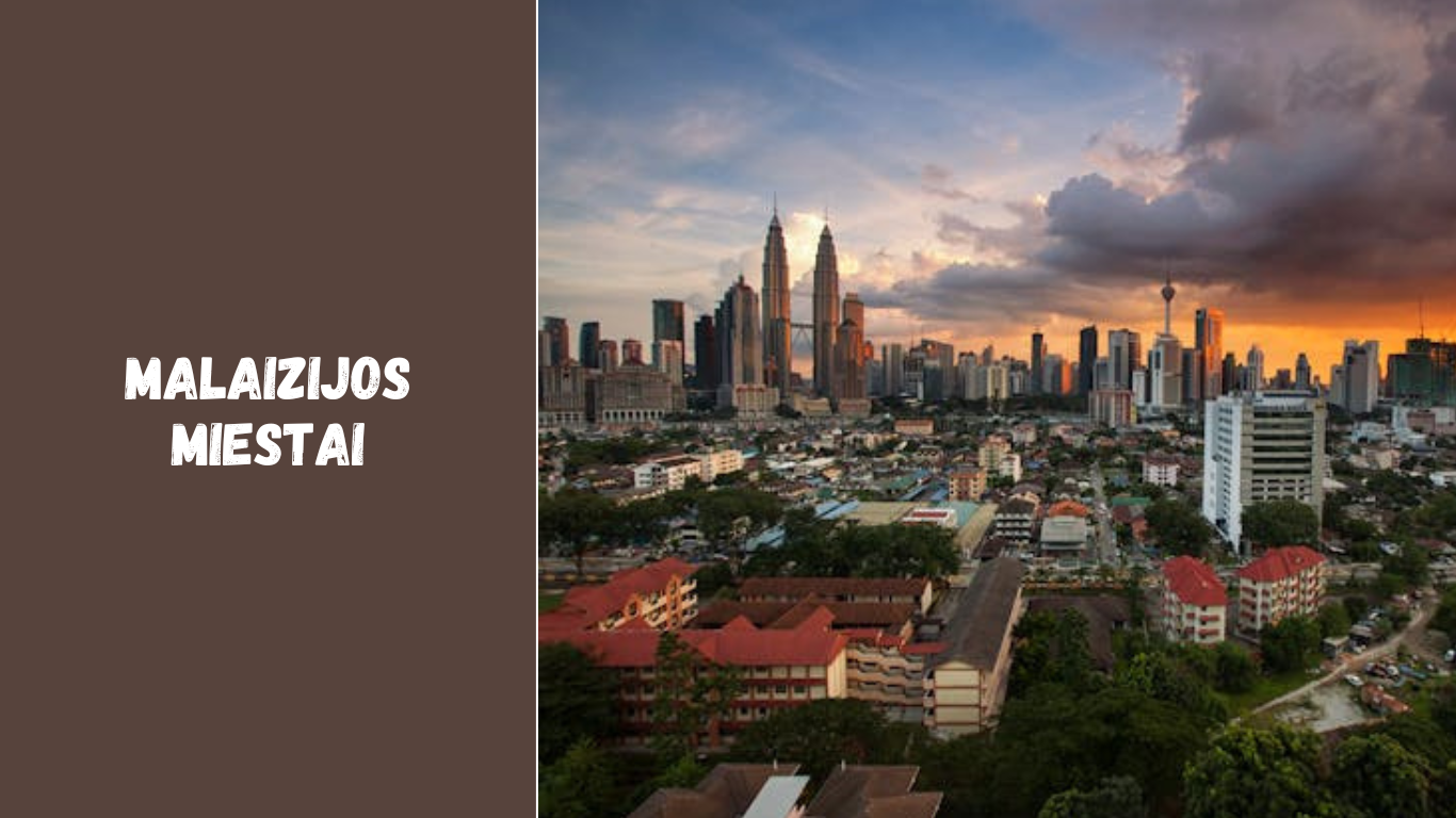Malaizijos miestai – įdomiausi urbanistiniai kampeliai keliautojams