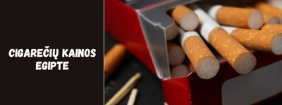 Cigarečių kainos Egipte: kiek mokėsi keliaudamas?