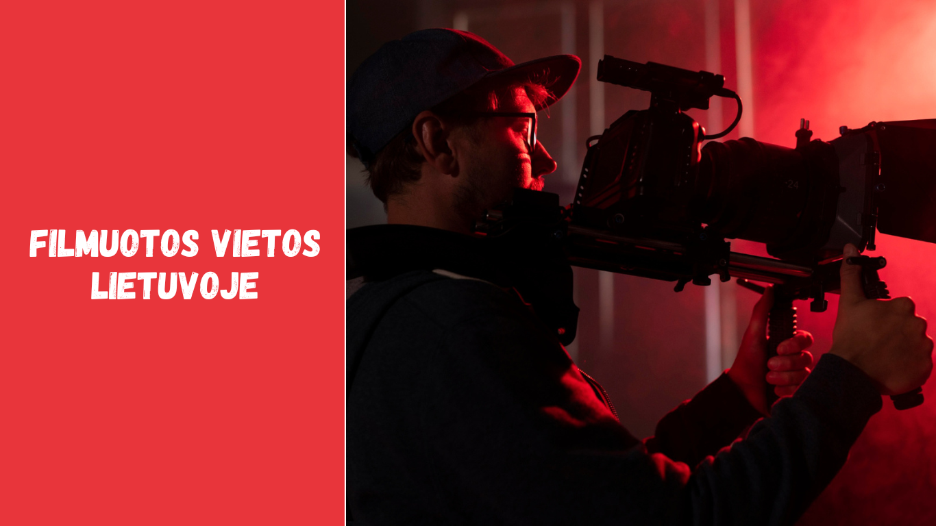 Filmuotos vietos Lietuvoje