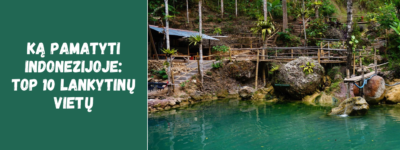 Ką pamatyti Indonezijoje: TOP 10 lankytinų vietų