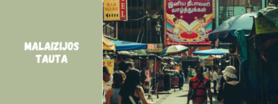 Malaizijos tauta – kultūrų mišinys, formavęs šalies išskirtinumą