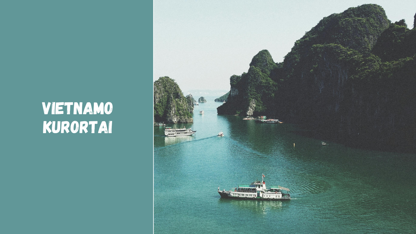 Vietnamo kurortai – kur ilsėtis: Nha Trang, Phu Quoc, Da Nang ir kiti