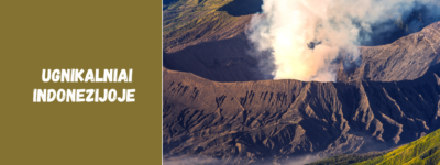 Ugnikalniai Indonezijoje – nuo Bromo iki Merapi: kvapą gniaužiantys reginiai