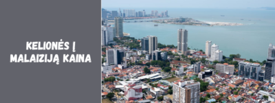 Kelionės į Malaiziją kaina – kiek kainuoja atostogos Pietryčių Azijoje?
