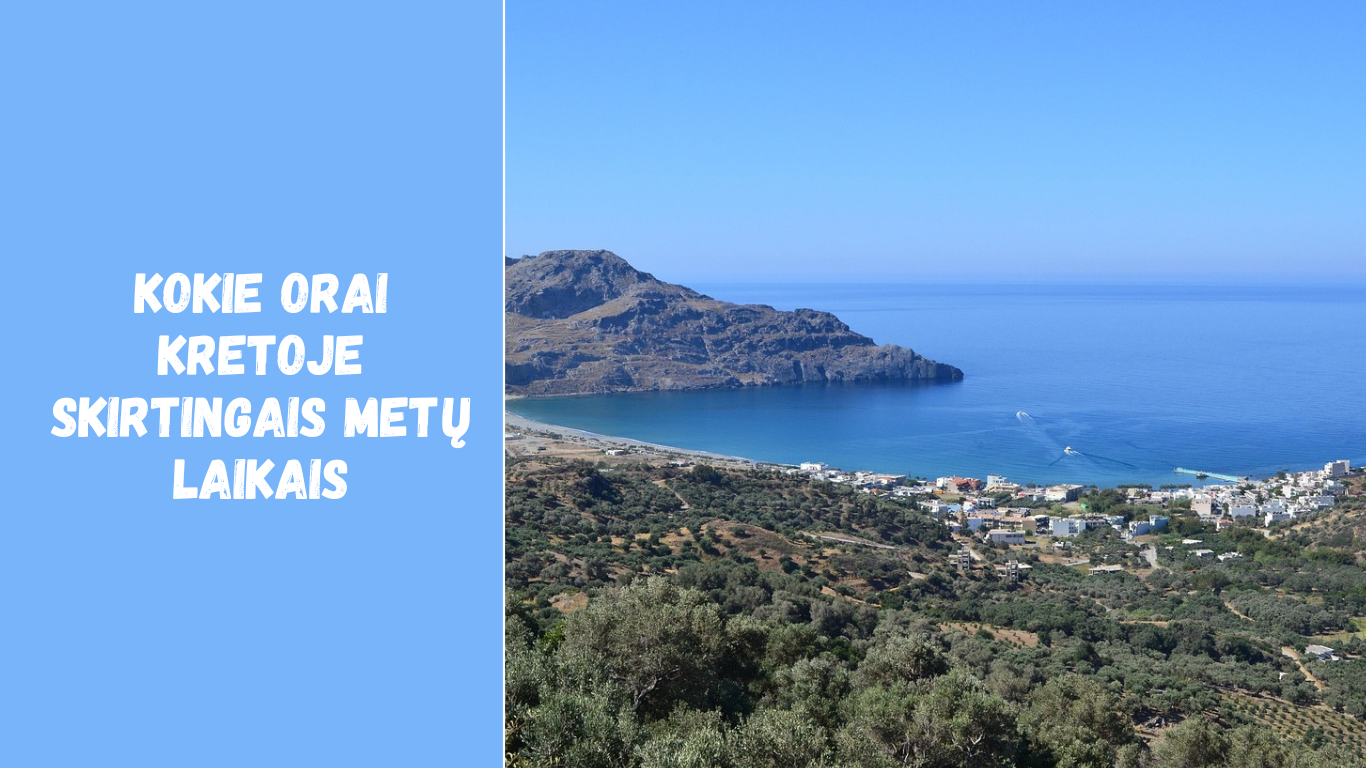 Kokie orai Kretoje skirtingais metų laikais