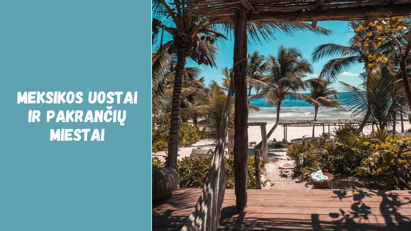 Meksikos uostai ir pakrančių miestai