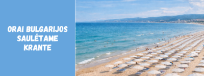 Orai Bulgarijos Saulėtame Krante: kada geriausia vykti atostogų?