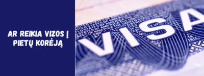 Ar reikia vizos į Pietų Korėją? Visi svarbiausi atsakymai keliautojams