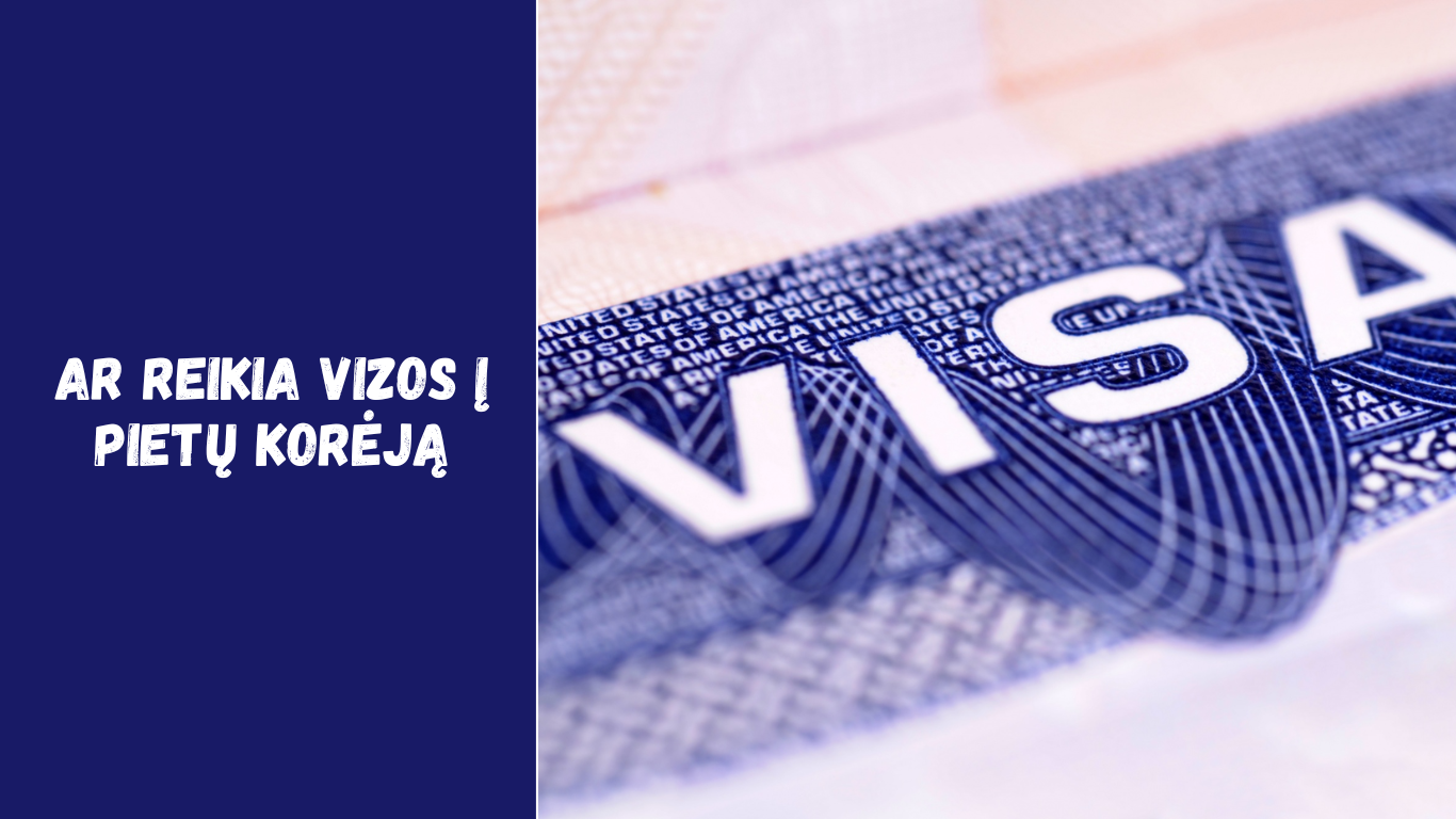 Ar reikia vizos į Pietų Korėją? Visi svarbiausi atsakymai keliautojams