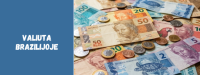 Valiuta Brazilijoje: realas, pinigai ir jų vertė eurais