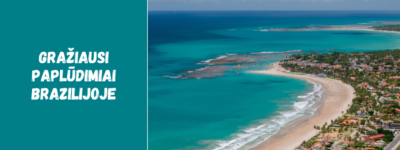 Gražiausi paplūdimiai Brazilijoje: kur keliauti prie vandenyno