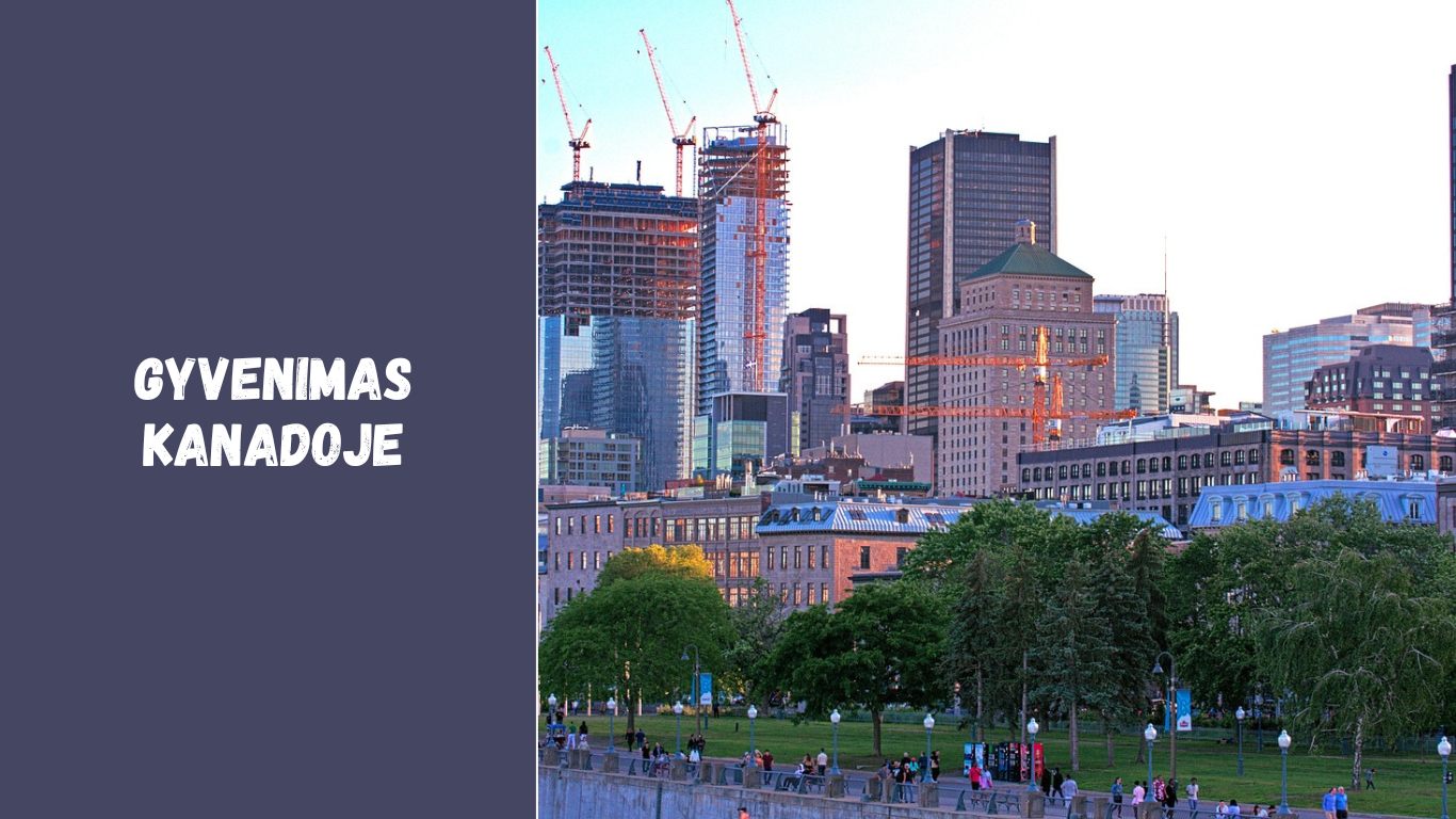 Gyvenimas Kanadoje: kultūra, ekonomika ir kasdienybė