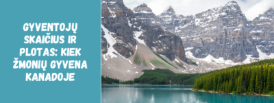 Gyventojų skaičius ir plotas: kiek žmonių gyvena Kanadoje