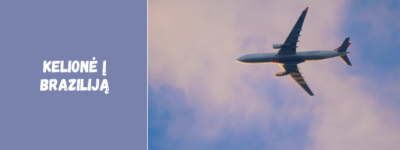 Kelionė į Braziliją: skrydžiai, bilietai ir naudingi patarimai turistams