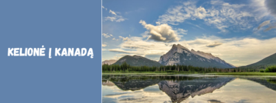 Kelionė į Kanadą: skrydžiai, bilietai ir naudingi patarimai turistams