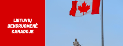 Lietuvių bendruomenė Kanadoje: kiek lietuvių gyvena šalyje