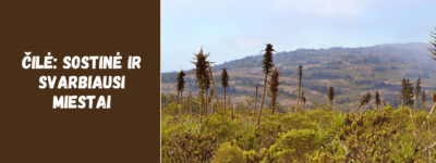 Čilė: sostinė ir svarbiausi miestai