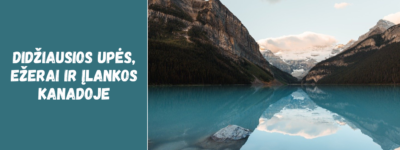 Didžiausios upės, ežerai ir įlankos Kanadoje