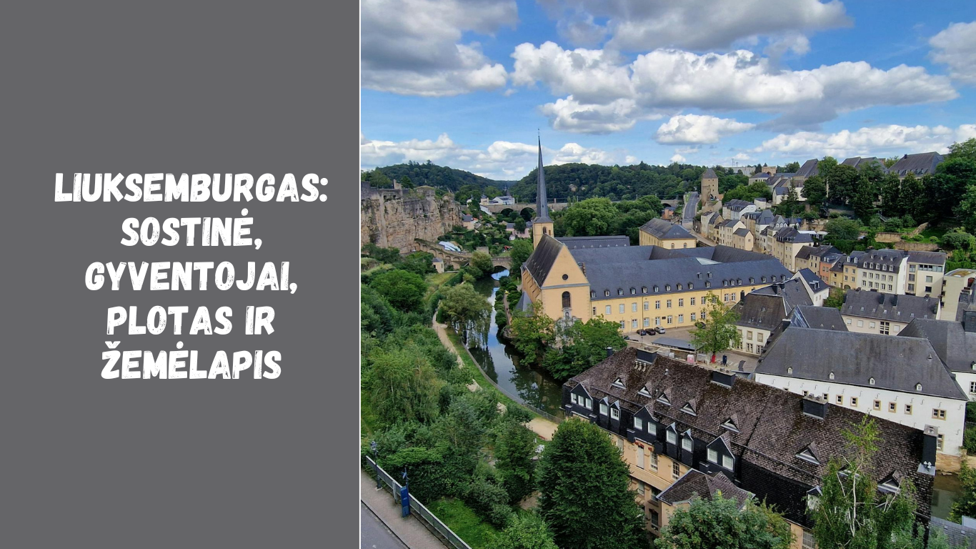 Liuksemburgas: sostinė, gyventojai, plotas ir žemėlapis