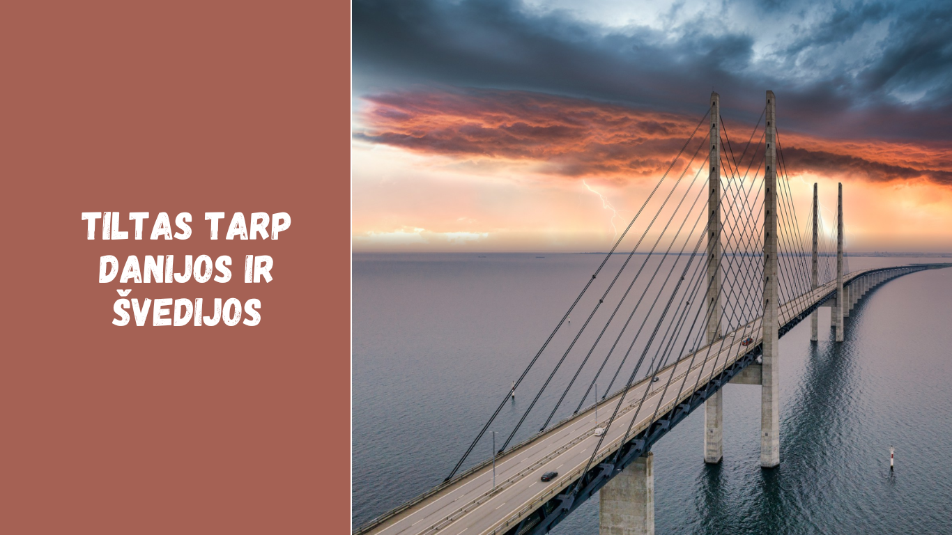Tiltas tarp Danijos ir Švedijos: istorija, ilgis ir įdomūs faktai