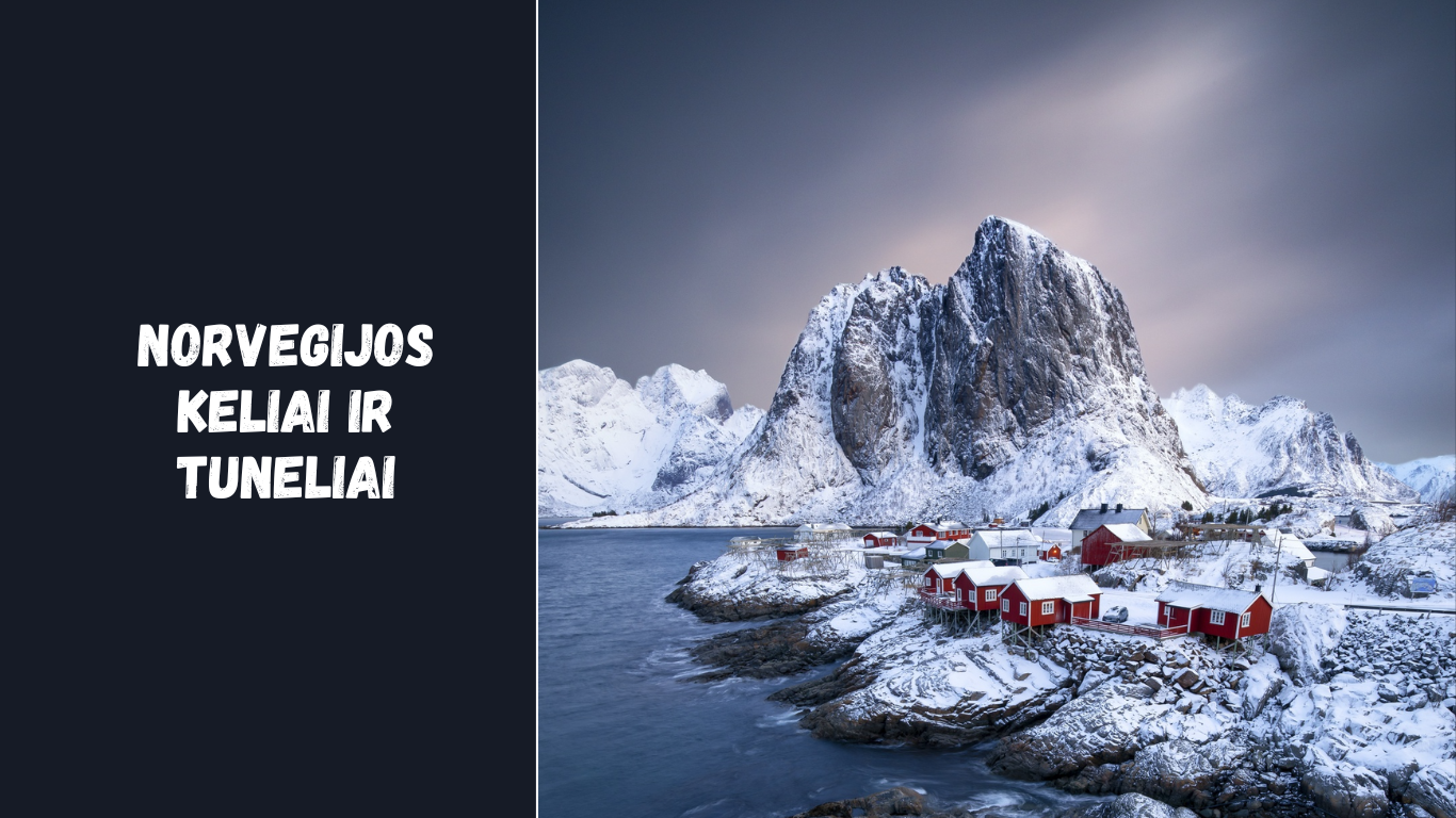 Norvegijos keliai ir tuneliai: įspūdingiausi maršrutai
