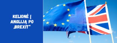 Kelionė į Angliją po „Brexit“: dokumentai, vizos ir nauji reikalavimai 2026 metais