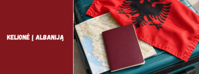 Kelionė į Albaniją: dokumentai, skrydžiai ir pasiruošimo planas